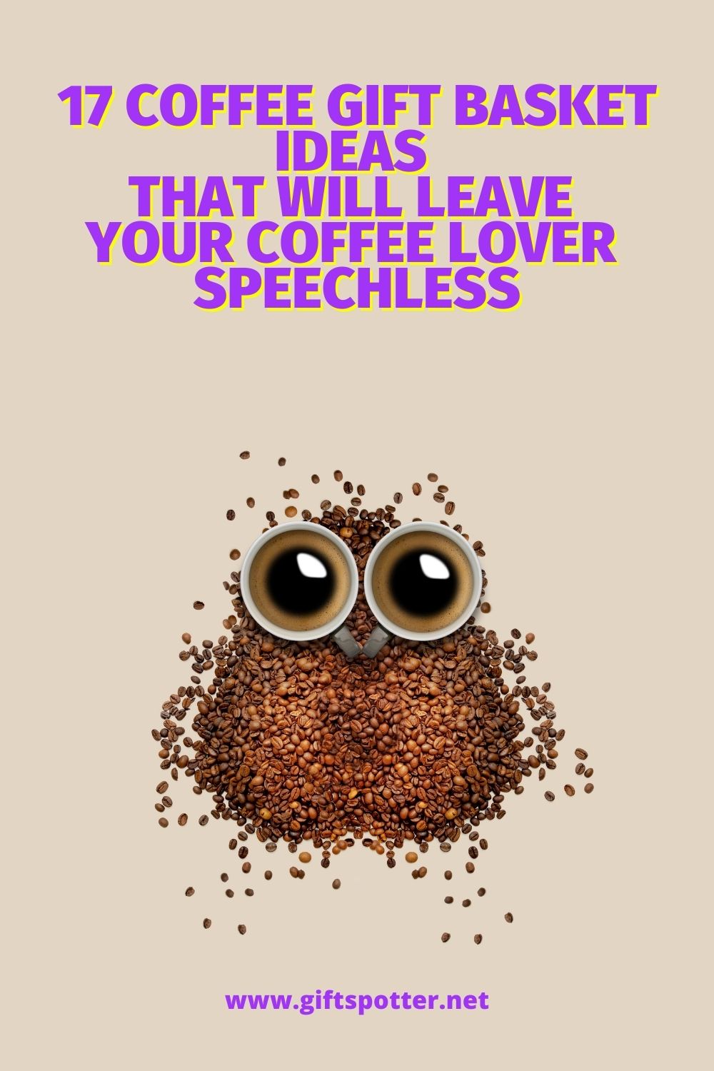 17 Coffee Gift Basket Ideas That Will Leave Your Coffee Lover Speechless